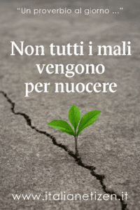 Scopri di più sull'articolo Non tutti i mali vengono per nuocere