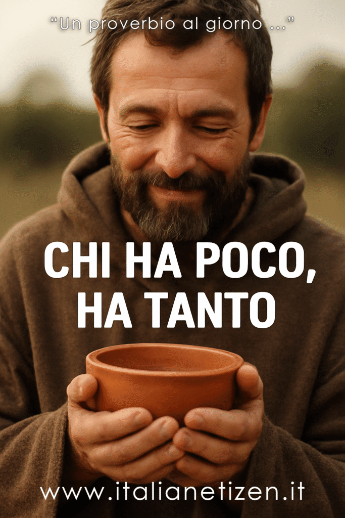 Chi ha poco, ha tanto