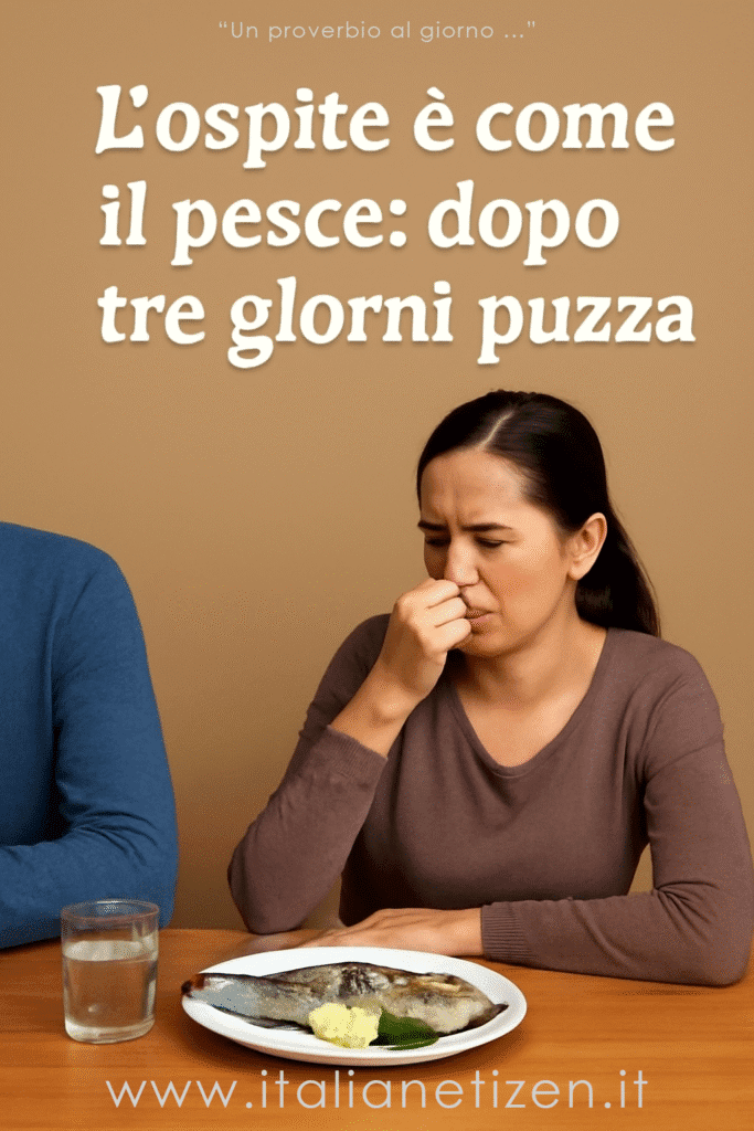 L’ospite è come il pesce: dopo tre giorni puzza