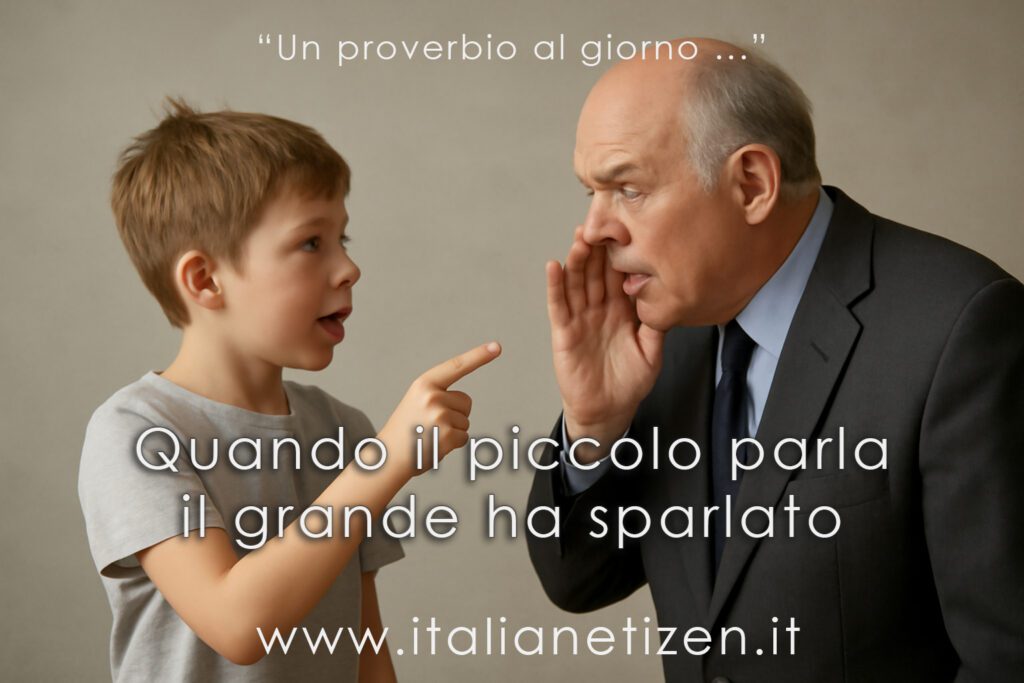 Quando il piccolo parla il grande ha sparlato