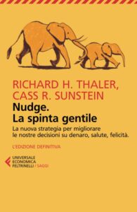 Scopri di più sull'articolo Nudge. La spinta gentile