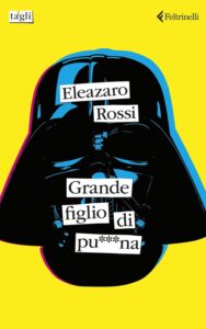 Scopri di più sull'articolo Grande figlio di pu***na