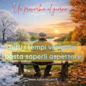 Scopri di più sull'articolo Tutti i tempi vengono, basta saperli aspettare