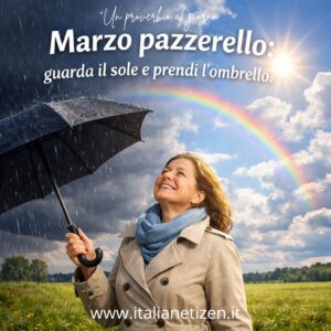 Scopri di più sull'articolo Marzo pazzerello guarda il sole e prendi l’ombrello