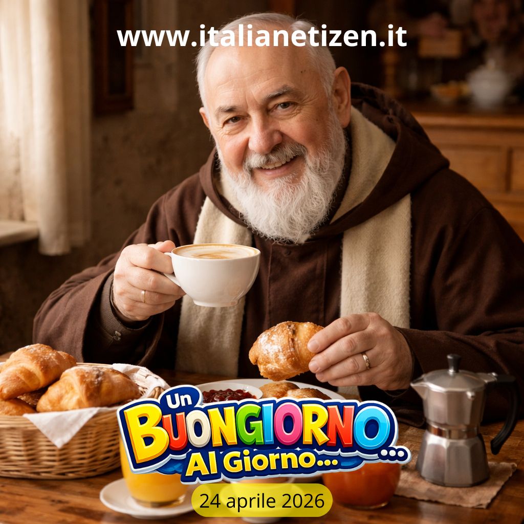 Al momento stai visualizzando Buongiorno 24 aprile 2026