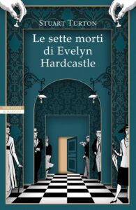 Scopri di più sull'articolo Le sette morti di Evelyn Hardcastle