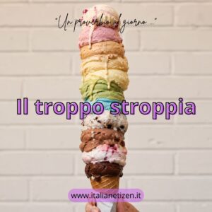 Scopri di più sull'articolo Il troppo stroppia