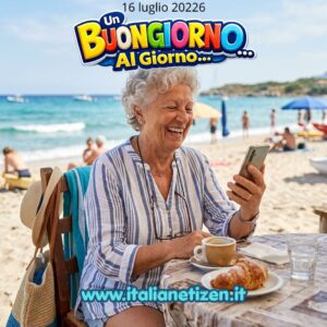 Scopri di più sull'articolo Buongiorno 16 luglio 2026